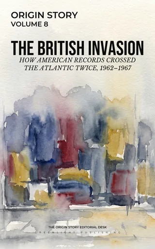 Cover of THE BRITISH INVASION, volume 8 of Origin Story