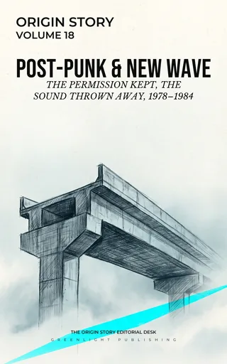 Cover of POST-PUNK & NEW WAVE, volume 18 of Origin Story