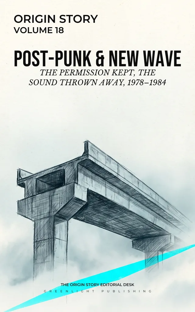 Cover of POST-PUNK & NEW WAVE, volume 18 of Origin Story