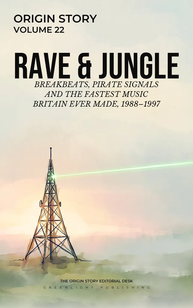 Cover of RAVE & JUNGLE, volume 22 of Origin Story